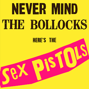 Never_Mind_the_Bollocks%2C_Here%27s_the_Sex_Pistols.png