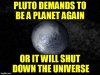 pluto-shut-down-universe-56a753f33df78cf77294a8f1.jpg