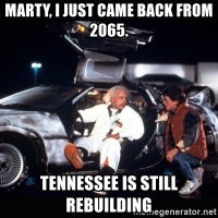 marty-i-just-came-back-from-2065-tennessee-is-still-rebuilding.jpg