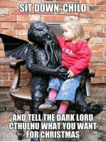 sit-down-child-and-tell-the-dark-lord-cthulhu-what-7736105~2.png