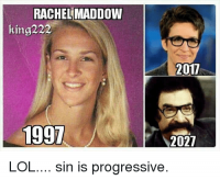 rachel-maddow-king222-2017-1991-2027-lol-sin-is-progressive-26441458.png