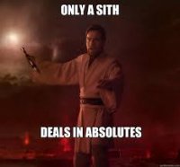 Only a Sith Deals in Absolutes.jpg