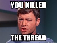 you-killed-the-thread.jpg