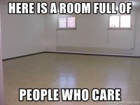 here-is-a-room-full-of-people-who-care.jpg