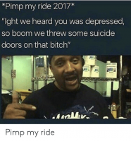 pimp-my-ride-2017-ight-we-heard-you-was-depressed-43792182.png