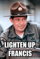 thumb_lighten-up-francis-memecrunch-com-lighten-up-francis-50404420.png