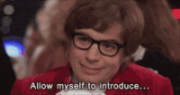 austin-powers-introduce-myself.gif