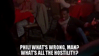 Phil Hostility.gif