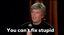 ron-white-you-can’t-fix-stupid.gif