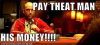 paytheatmanhismoney.png