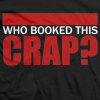 who_booked_this_crap_2.png