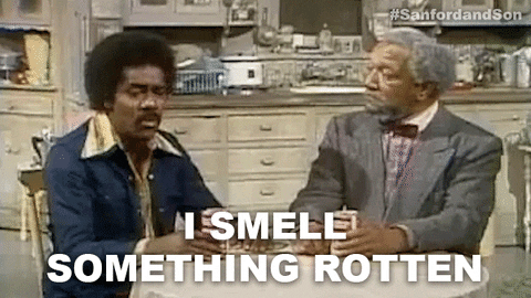 fred-sanford-i-smell-something-rotten-8tq9unsajc3rbtv1-1418523832.gif