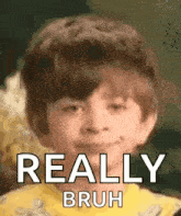 really-bruh (1).gif