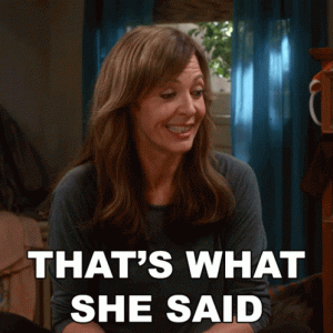 thats-what-she-said-allison-janney.gif