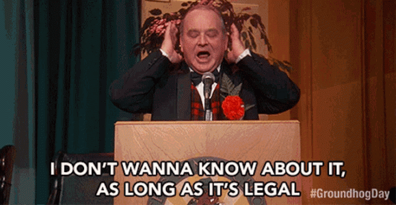 i-dont-wanna-know-about-it-as-long-as-its-legal-brian-doyle-murray-828722735.gif
