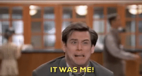 it-was-me-confess.gif