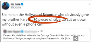 Tweet saying Shame on Hollywood Reporter who obviously gave my brother Kareem 30 pieces of silver to cut us down without even a phone call. with 30 pieces of silver circled in red