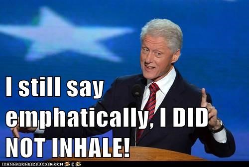 i-still-say-emphatically-i-did-not-inhale