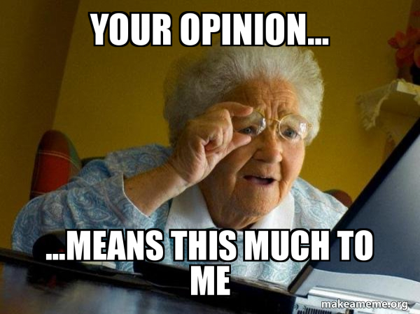 your-opinion-means-15ee8c60f8.jpg