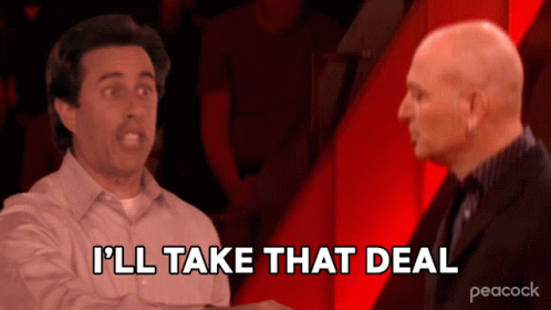 ill-take-that-deal-jerry-seinfeld.gif