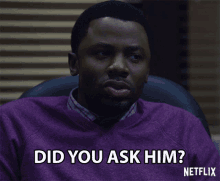 did-you-ask-him-confront.gif