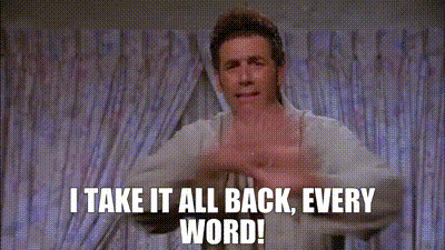 YARN | I take it all back, every word! | Seinfeld S06E14E15 The Highlights  of 100 | Video gifs by quotes | 38df925b | 紗