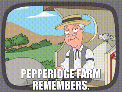 YARN | Pepperidge Farm remembers. | Family Guy (1999 ...