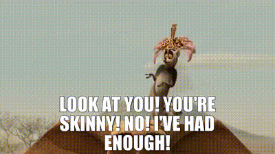 YARN | Look at you! You're skinny! No! I've had enough! | Madagascar:  Escape 2 Africa (2008) | Video gifs by quotes | 8404a233 | 紗