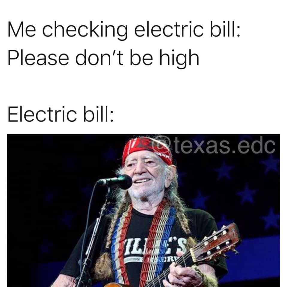 Electric-Bill-High-As-Willie-Nelson.jpg