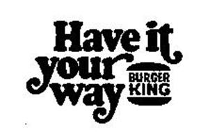 have-it-your-way-burger-king-73053043.jpg